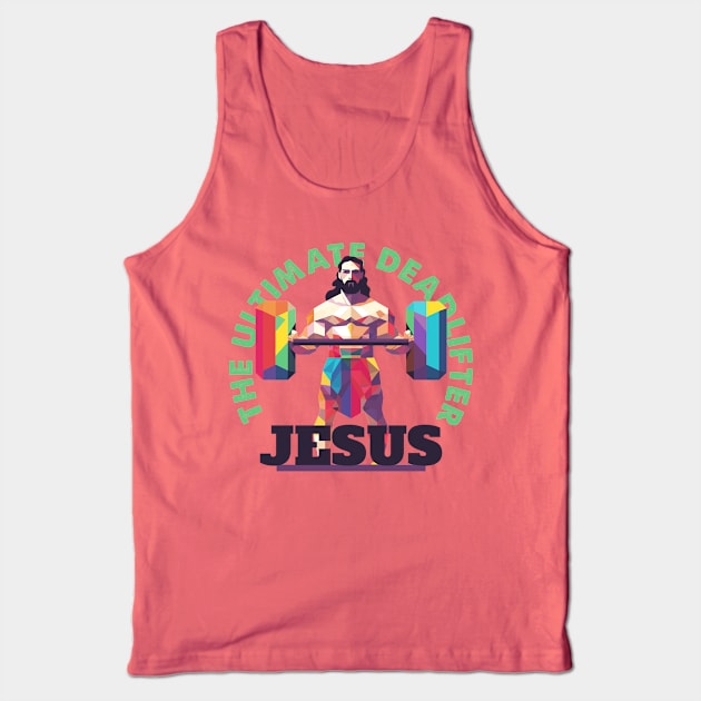 Geometric Jesus The Ultimate Deadlifter Weightlifting Tank Top by DanielLiamGill